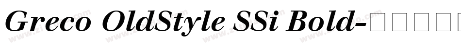 Greco OldStyle SSi Bold字体转换